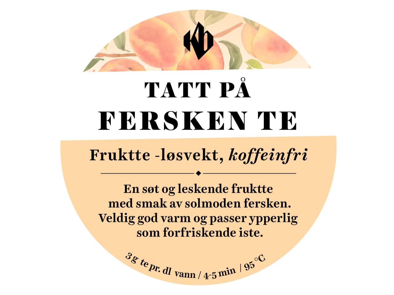 Tatt på fersken te - løsvekt